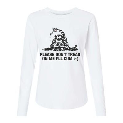 Please Don't Tread On Me I'll Cum Womens Cotton Relaxed Long Sleeve T-Shirt