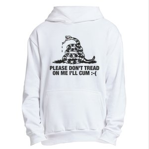 Please Don't Tread On Me I'll Cum Urban Pullover Hoodie