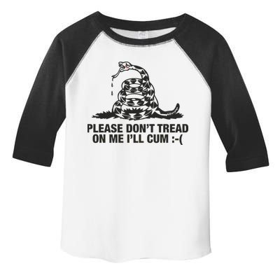 Please Don't Tread On Me I'll Cum Toddler Fine Jersey T-Shirt