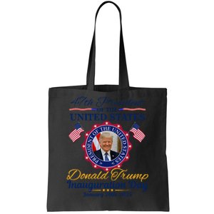 President Donald Trump Inauguration Day 2025 Memorabilia Support President Trump Tote Bag