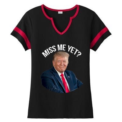 President Donald Trump Miss Me Yet Funny Political 2024 Ladies Halftime Notch Neck Tee