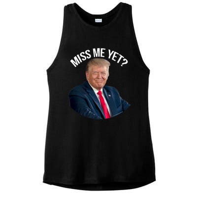 President Donald Trump Miss Me Yet Funny Political 2024 Ladies PosiCharge Tri-Blend Wicking Tank