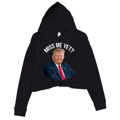 President Donald Trump Miss Me Yet Funny Political 2024 Crop Fleece Hoodie