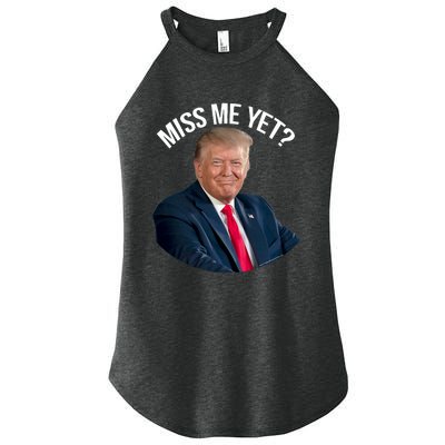 President Donald Trump Miss Me Yet Funny Political 2024 Women's Perfect Tri Rocker Tank