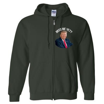 President Donald Trump Miss Me Yet Funny Political 2024 Full Zip Hoodie