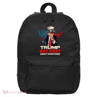 Pro Donald Trump Funny Trump Was Right About Everything 16 in Basic Backpack