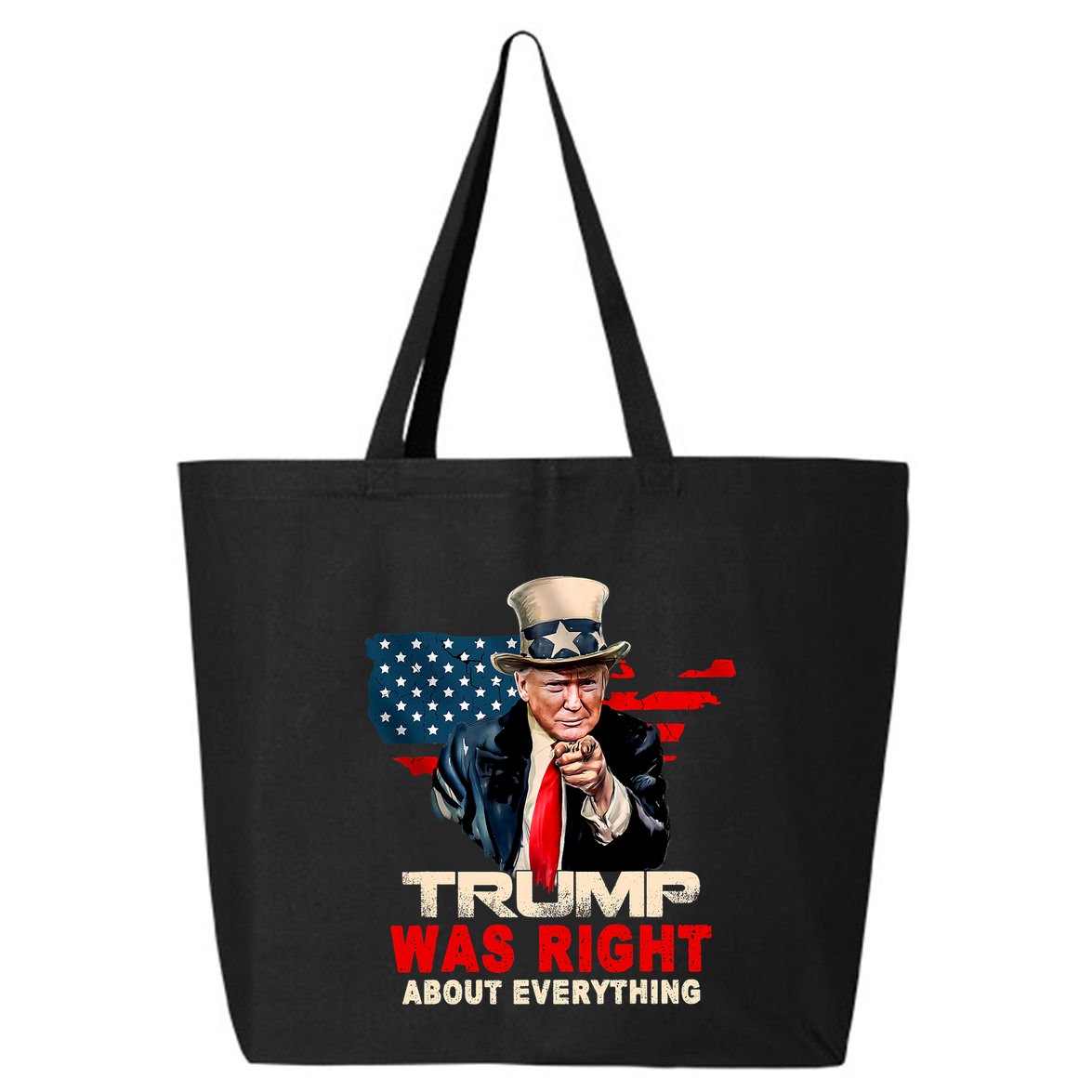 Pro Donald Trump Funny Trump Was Right About Everything 25L Jumbo Tote