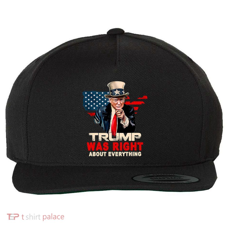 Pro Donald Trump Funny Trump Was Right About Everything Wool Snapback Cap