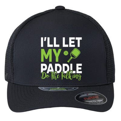 Pickleball Do The Talking TL Flexfit Unipanel Trucker Cap