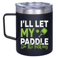 Pickleball Do The Talking TL 12oz Stainless Steel Coffee Mug