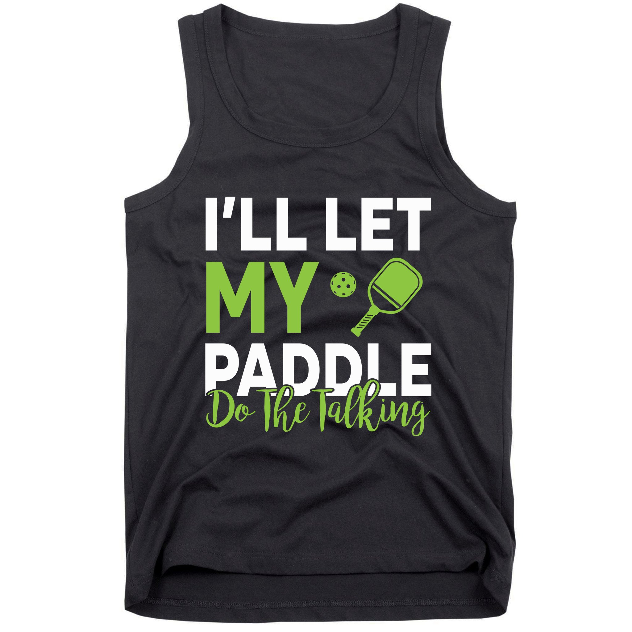 Pickleball Do The Talking TL Tank Top
