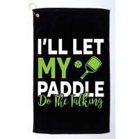 Pickleball Do The Talking TL Golf Towel
