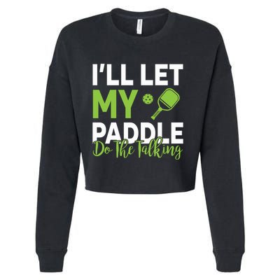 Pickleball Do The Talking TL Cropped Pullover Crew