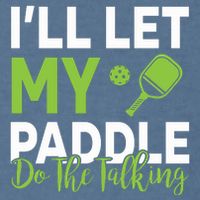 Pickleball Do The Talking TL Garment-Dyed Sweatshirt