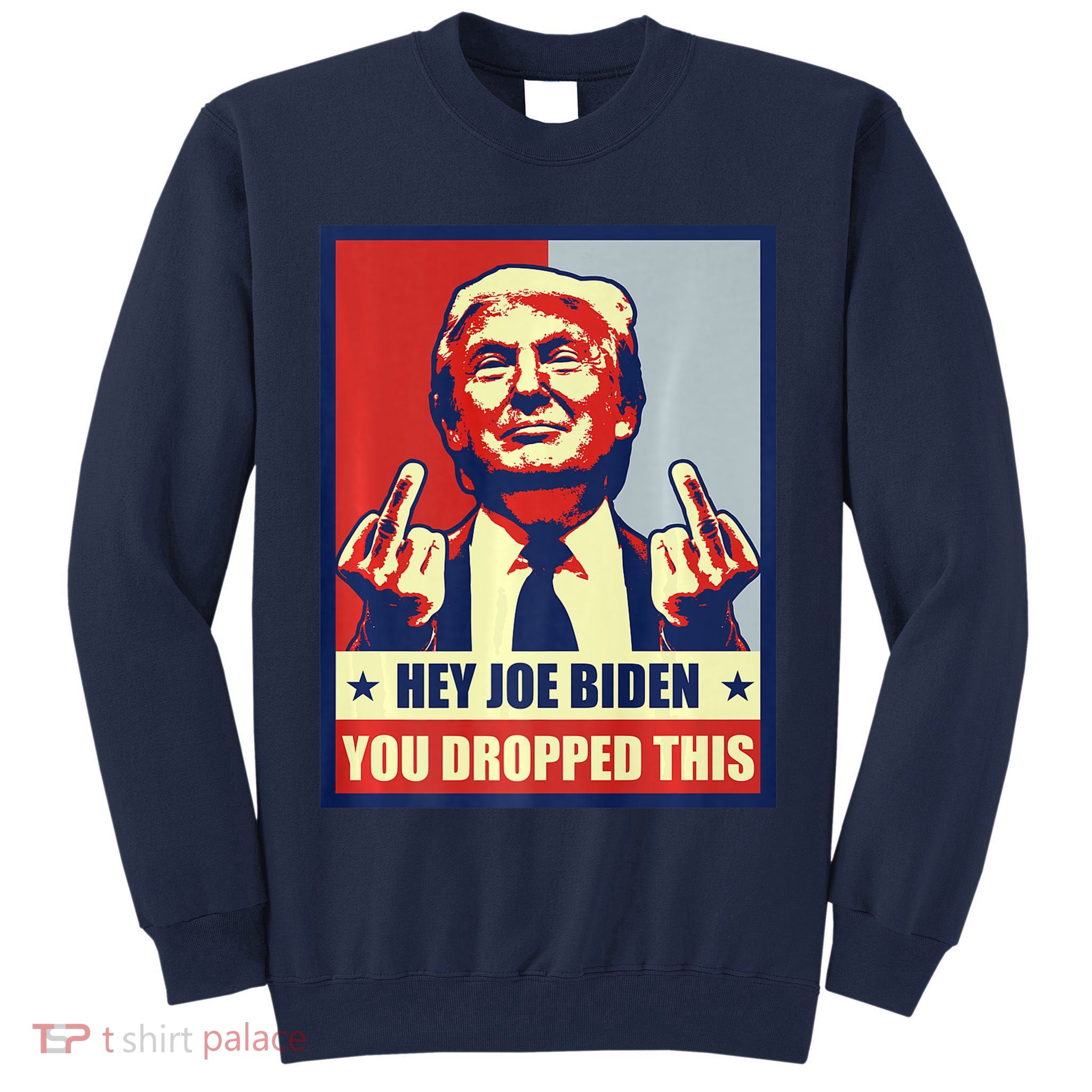 Pro Donald Trump 2024 Republican Conservative Anti Joe Biden Tall Sweatshirt