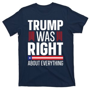 Pro Donald Trump Trump Was Right About Everything T-Shirt