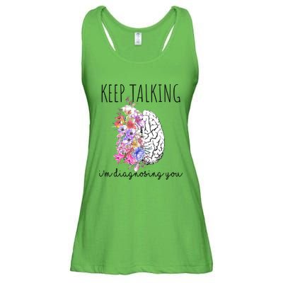 Psychologist Dr Therapist Keep Talking I'm Diagnosing You Meaningful Gift Ladies Essential Flowy Tank