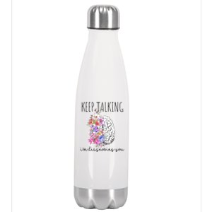 Psychologist Dr Therapist Keep Talking I'm Diagnosing You Meaningful Gift Stainless Steel Insulated Water Bottle