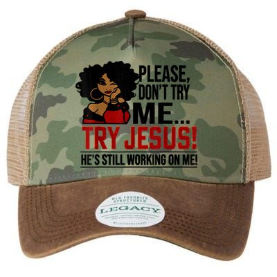 Please Don't Try Me Try Jesus He's Still Working On Me Funny Legacy Tie Dye Trucker Hat