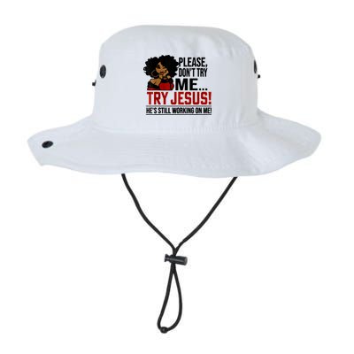 Please Don't Try Me Try Jesus He's Still Working On Me Funny Bucket Hat