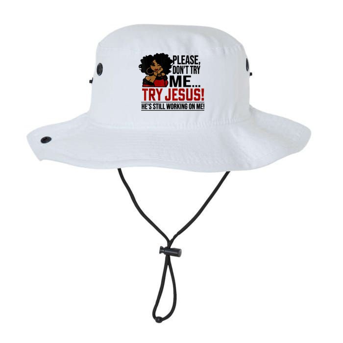 Please Don't Try Me Try Jesus He's Still Working On Me Funny Bucket Hat