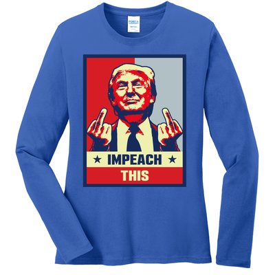 Pro Donald Trump Funny Gift Republican Conservative Impeach This Funny Gift Ladies Long Sleeve Shirt