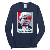 Pro Donald Trump Make America Great Again Poster Design Tall Long Sleeve T-Shirt