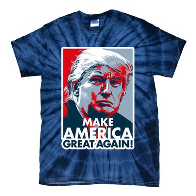 Pro Donald Trump Make America Great Again Poster Design Tie-Dye T-Shirt