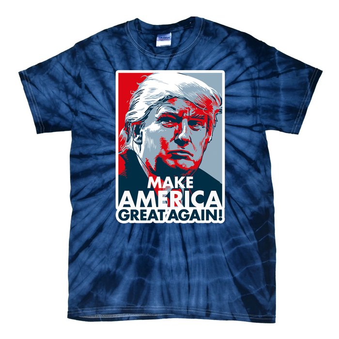 Pro Donald Trump Make America Great Again Poster Design Tie-Dye T-Shirt