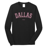 Pink Dallas Texas TX Varsity On Dallas Long Sleeve Shirt