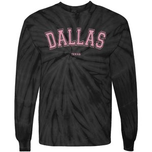 Pink Dallas Texas TX Varsity On Dallas Tie-Dye Long Sleeve Shirt