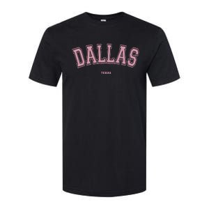 Pink Dallas Texas TX Varsity On Dallas Softstyle CVC T-Shirt