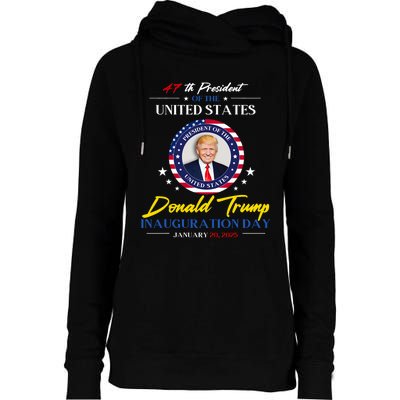 President Donald Trump Inauguration Day 2025 47th President Womens Funnel Neck Pullover Hood