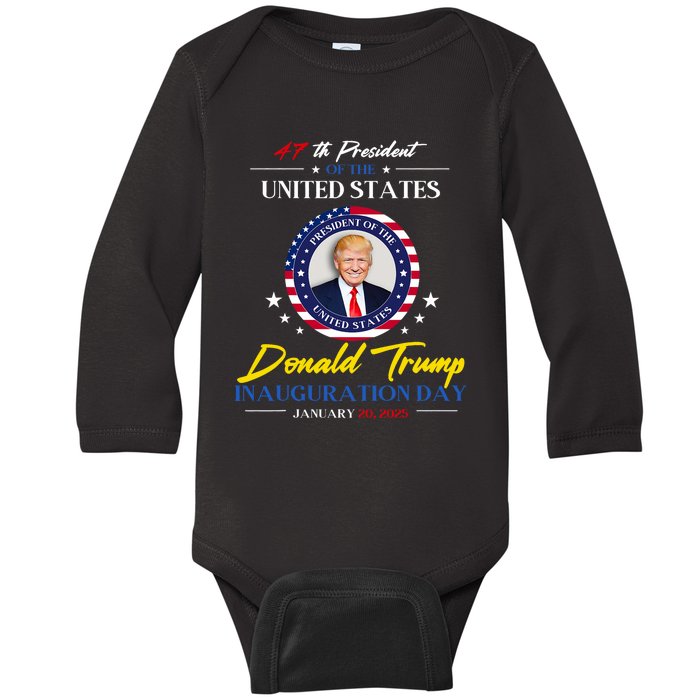 President Donald Trump Inauguration Day 2025 47th President Baby Long Sleeve Bodysuit