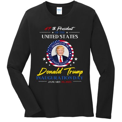 President Donald Trump Inauguration Day 2025 47th President Ladies Long Sleeve Shirt