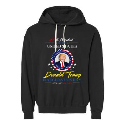 President Donald Trump Inauguration Day 2025 47th President Garment-Dyed Fleece Hoodie