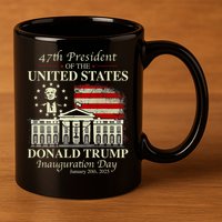President Donald Trump Inauguration Day 2025 Memorabilia 11oz C Handle Ceramic Mug