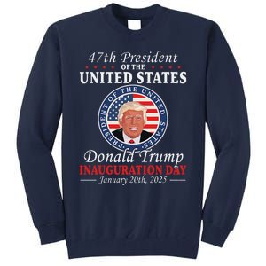 President Donald Trump Inauguration Day 2025 Memorabilia Tall Sweatshirt