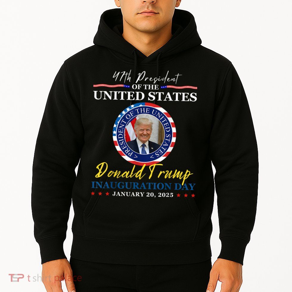 President Donald Trump Inauguration Day 2025 Memorabilia Hoodie