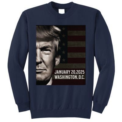 President Donald Trump 2025 Inauguration Date Commemorative Tall Sweatshirt