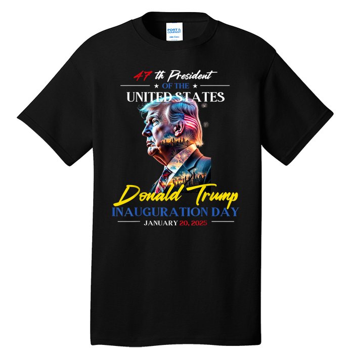 President Donald Trump Inauguration Day 2025 47th President Tall T-Shirt