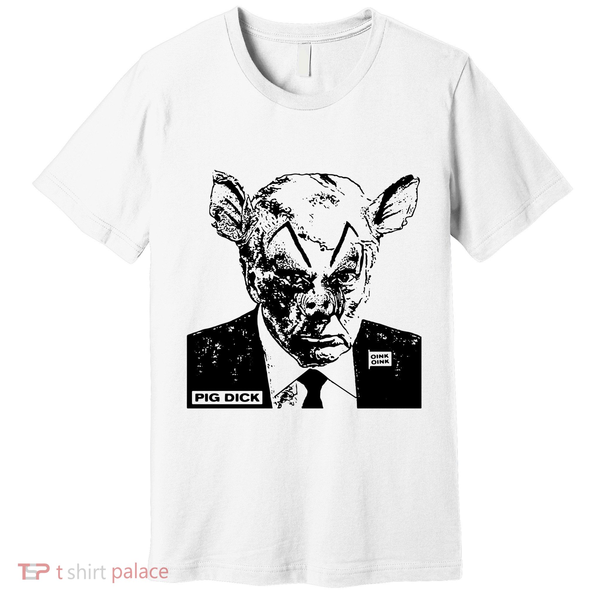 Pig Dick Trump Anti Trump Premium T-Shirt