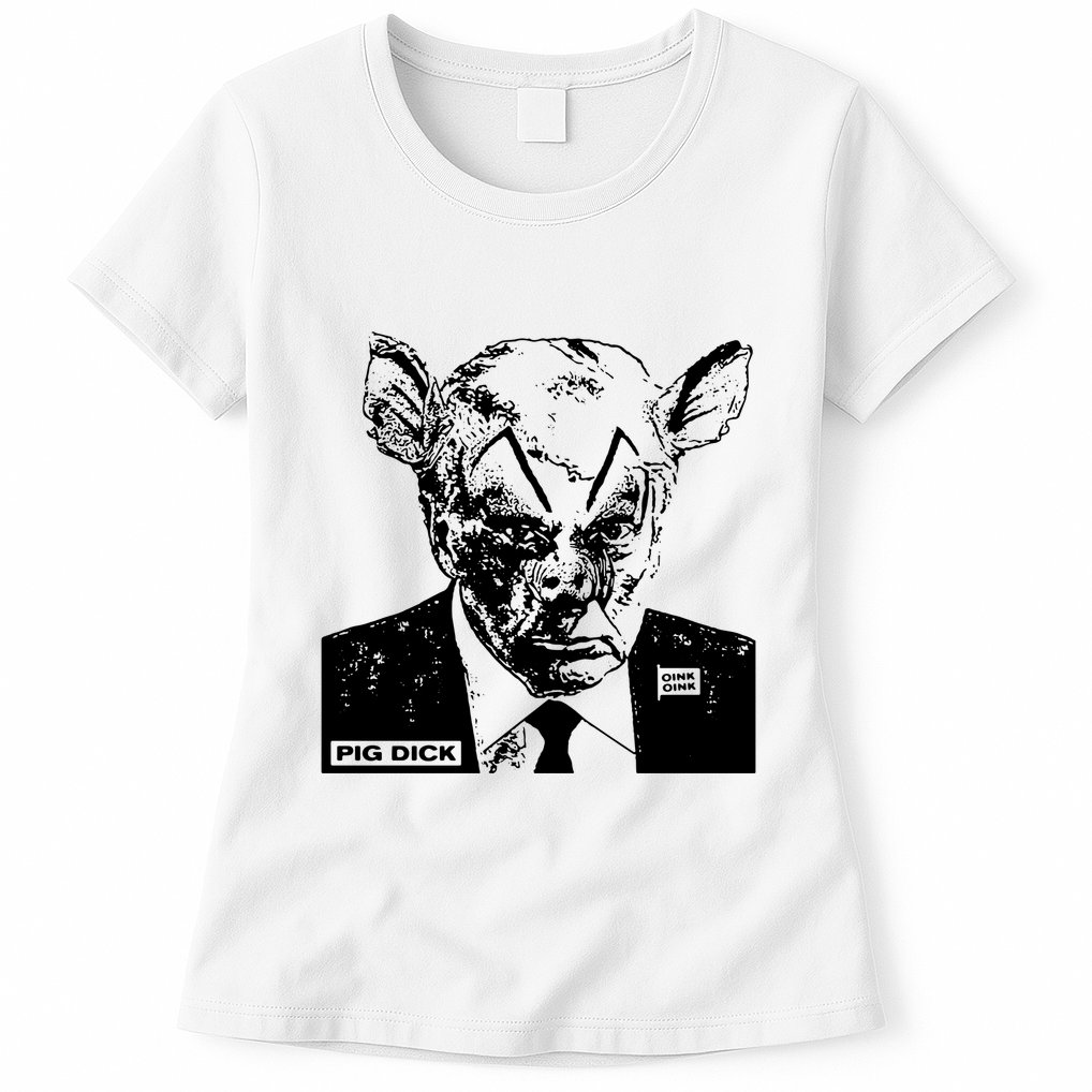 Pig Dick Trump Anti Trump Womens T-Shirt