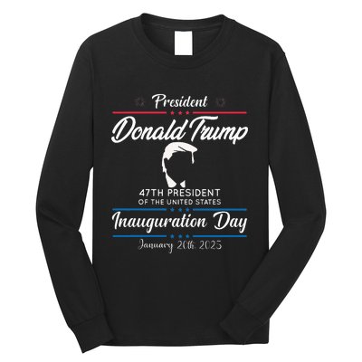 President Donald Trump Inauguration Day 2025 Memorabilia Long Sleeve Shirt