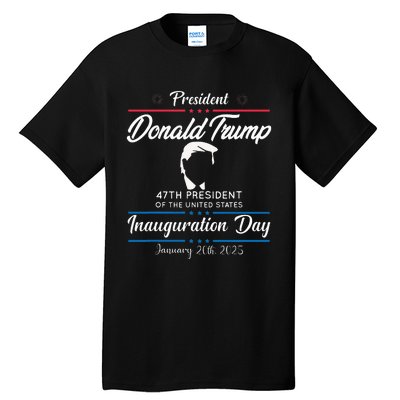 President Donald Trump Inauguration Day 2025 Memorabilia Tall T-Shirt