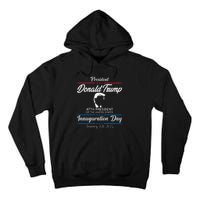 President Donald Trump Inauguration Day 2025 Memorabilia Tall Hoodie