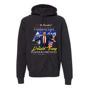 President Donald Trump Inauguration Day 2025 47th Usa Flag Premium Hoodie