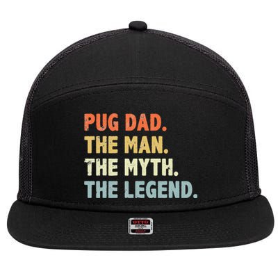 Pug dad The Man Myth Legend Father’s day gift for Papa 7 Panel Mesh Trucker Snapback Hat