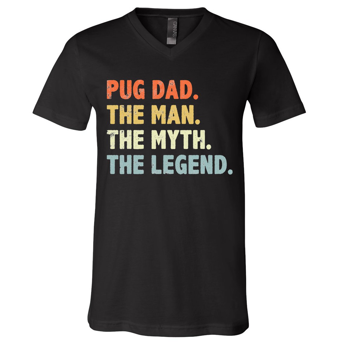 Pug dad The Man Myth Legend Father’s day gift for Papa V-Neck T-Shirt