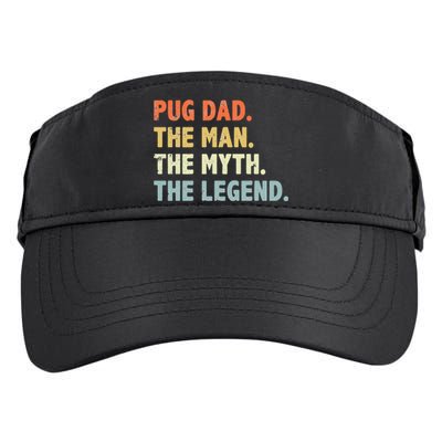 Pug dad The Man Myth Legend Father’s day gift for Papa Adult Drive Performance Visor